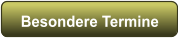 Besondere Termine