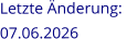 Letzte Änderung:  07.06.2026