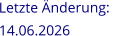 Letzte Änderung:  14.06.2026