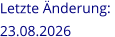 Letzte Änderung:  23.08.2026